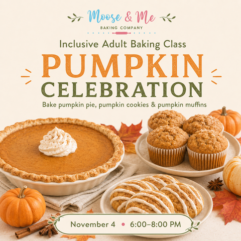 Inclusive Adult Baking Class: Pumpkin Celebration – November 4
